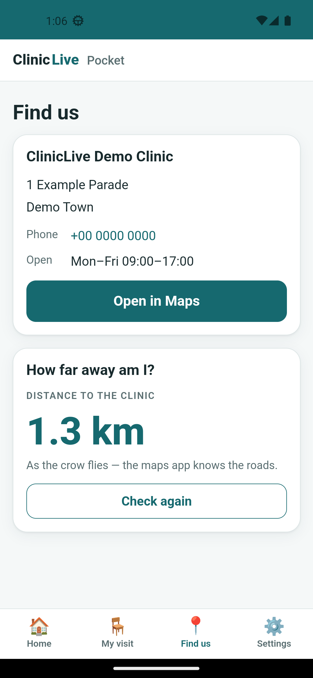 The 'How far away am I?' card after allowing: the label 'Distance to the clinic', a large petrol '1.3 km', the line 'As the crow flies — the maps app knows the roads.' and an outlined 'Check again' button.