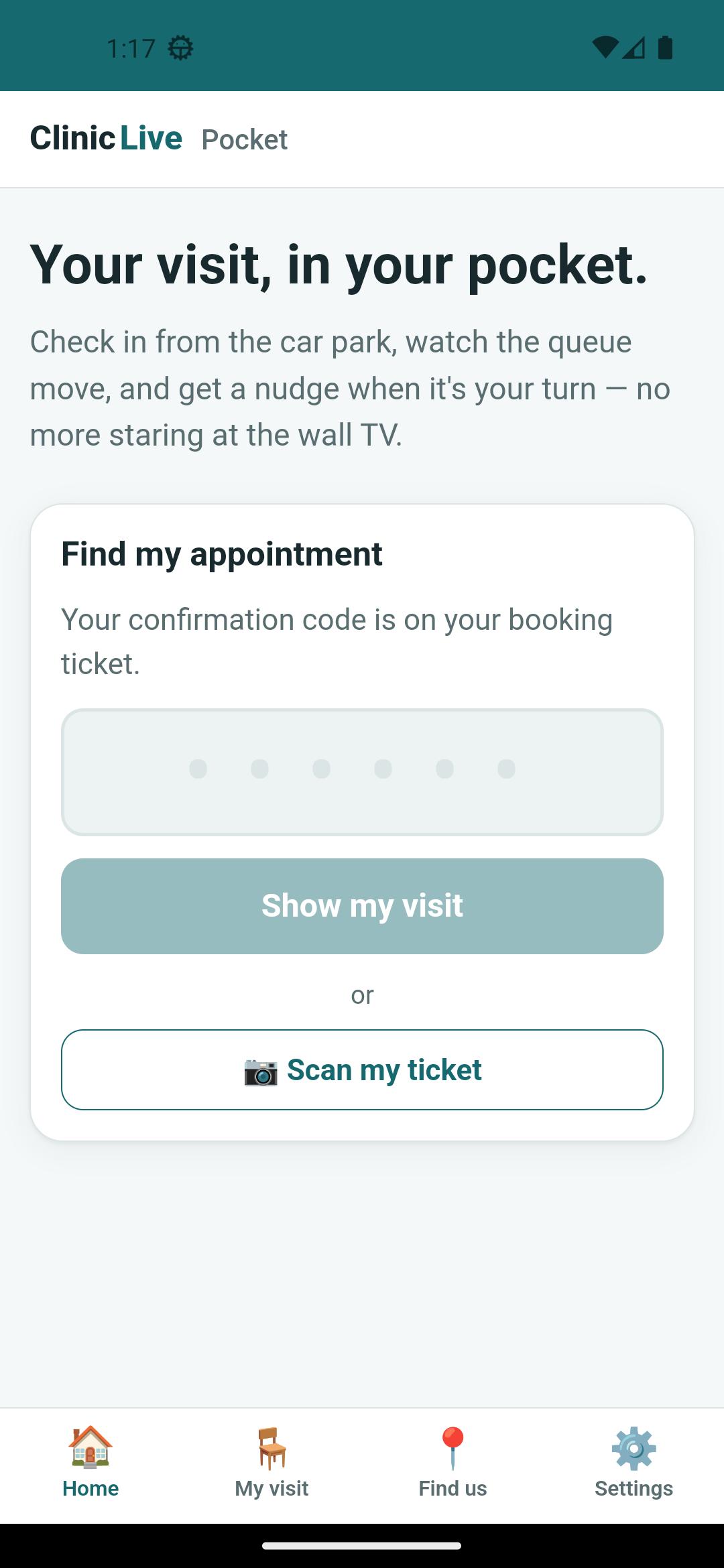 The Pocket Home screen on Android: the heading 'Your visit, in your pocket.', a Find my appointment card with a six-dot code input, a pale disabled 'Show my visit' button, the word 'or', and an outlined button reading '📷 Scan my ticket'.